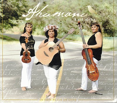 Music CD - Ahumanu, "Kahi Aloha"                                           