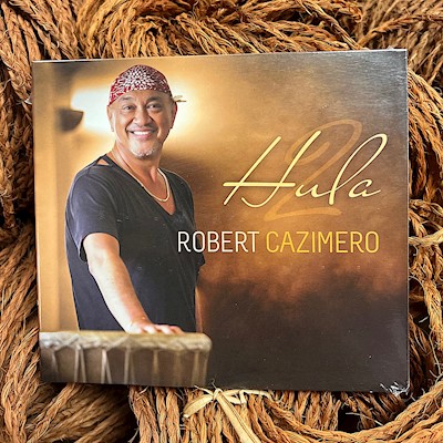 Music CD - Robert Cazimero, Hula 2                                         