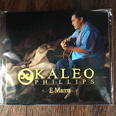 Music CD - Kaleo Phillips "E Mama"                                         