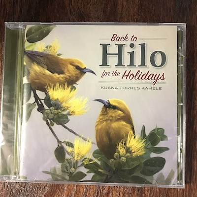 Music CD - Kuana Torres Kahele "Back to Hilo for the Holidays"             